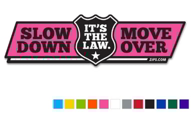 Zip's "Slow Down Move Over - It's The Law" Vinyl Vehicle Decal
